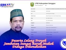 Peserta Lelang Proyek Jembatan Sungai Barak Mukok Diduga Dikondisikan