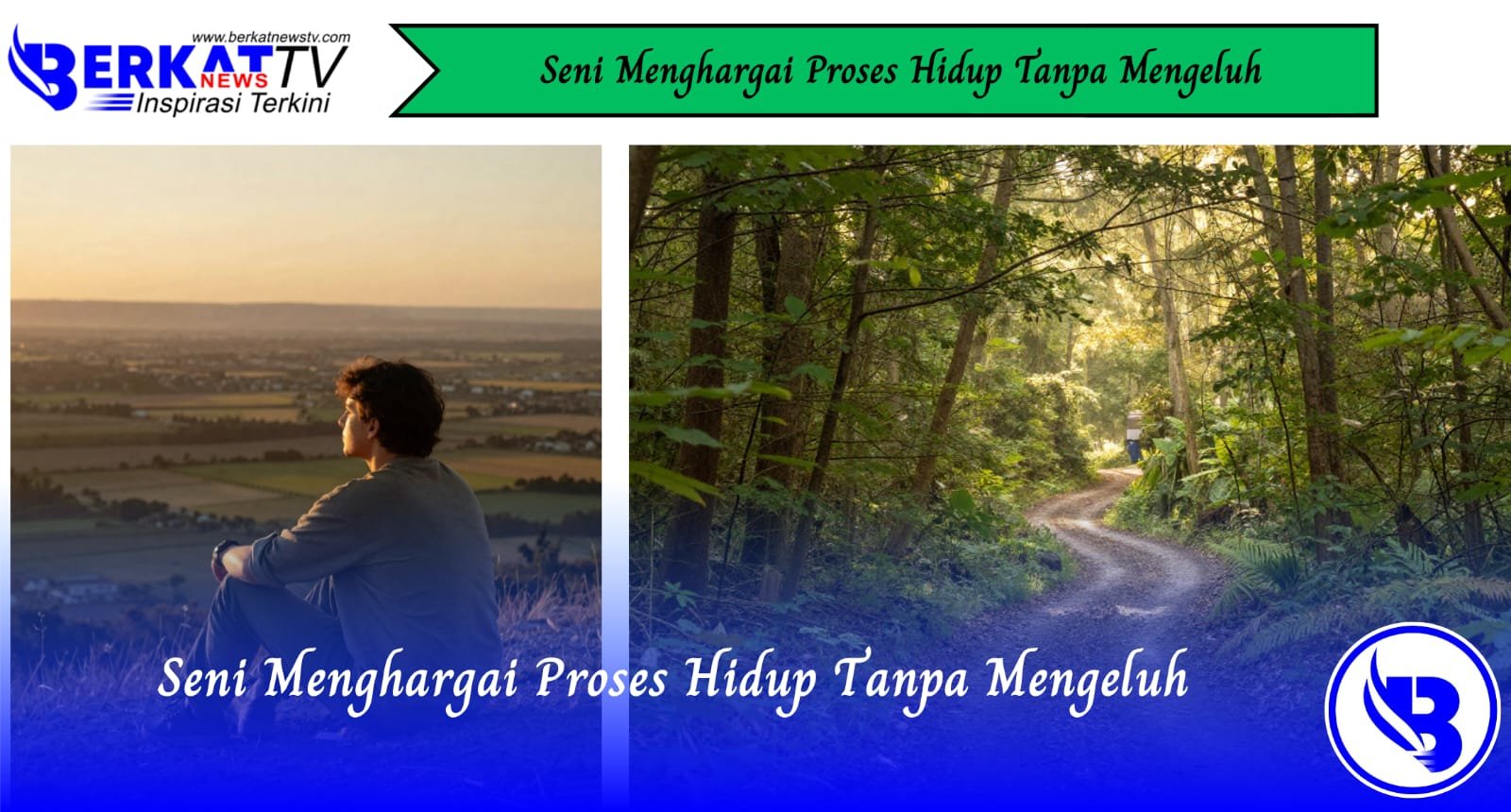 Seni Menghargai Proses Hidup Tanpa Mengeluh