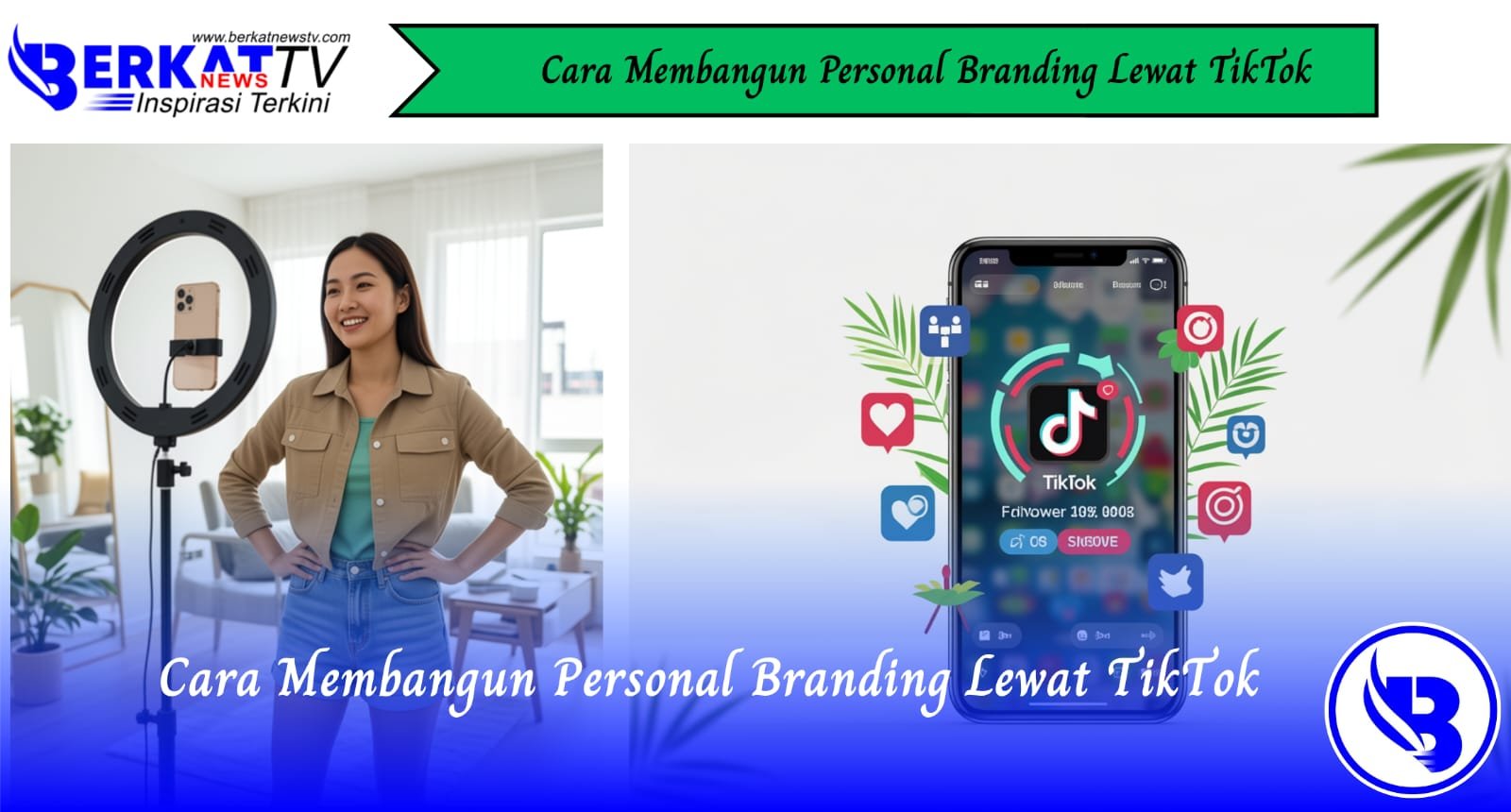 Cara Membangun Personal Branding Lewat TikTok