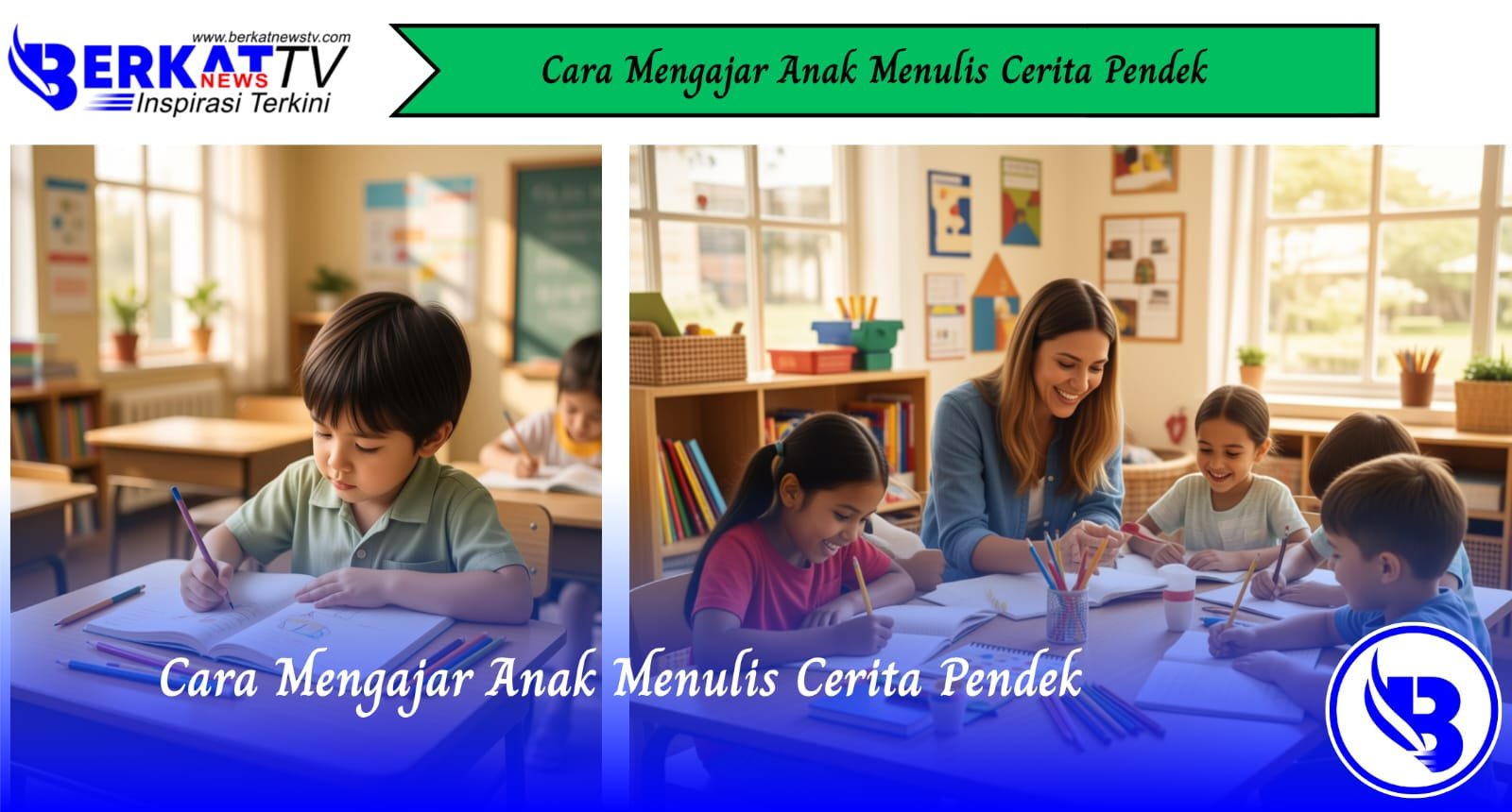 Cara Mengajar Anak Menulis Cerita Pendek