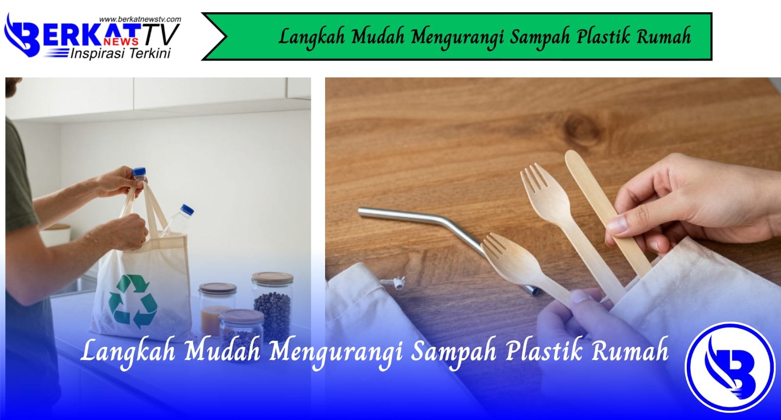 Langkah Mudah Mengurangi Sampah Plastik Rumah