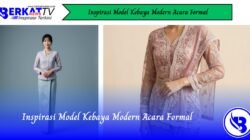 Inspirasi Model Kebaya Modern Acara Formal