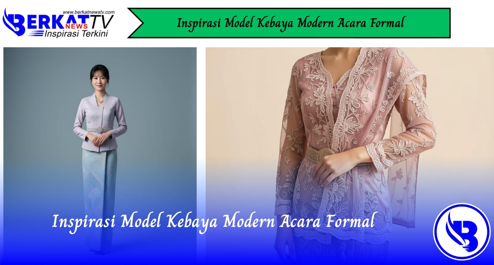 Inspirasi Model Kebaya Modern Acara Formal