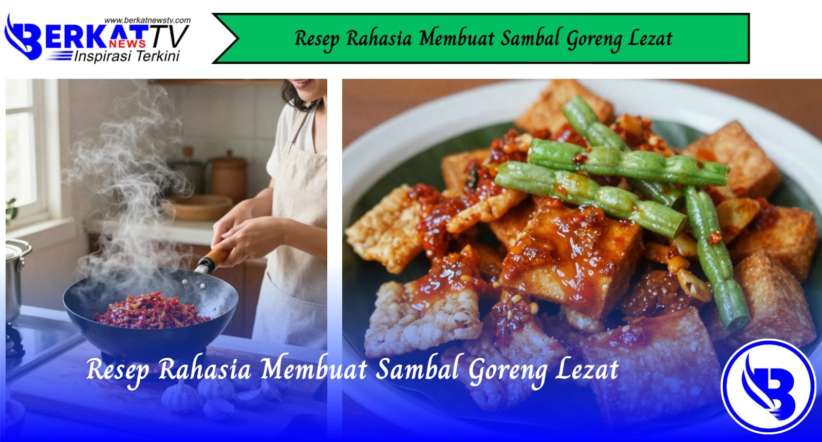 Resep Rahasia Membuat Sambal Goreng Lezat