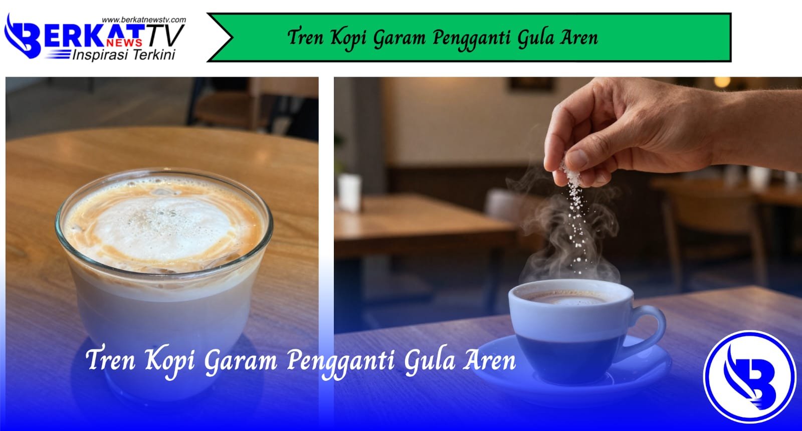 Tren Kopi Garam Pengganti Gula Aren
