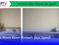 Seni Menata Kamar Minimalis Gaya Japandi