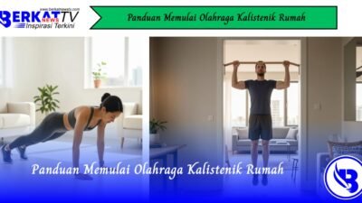 Panduan Memulai Olahraga Kalistenik Rumah