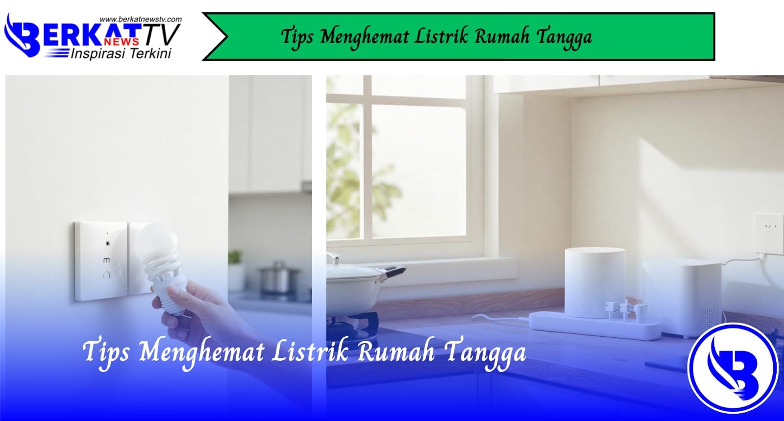 Tips Menghemat Listrik Rumah Tangga