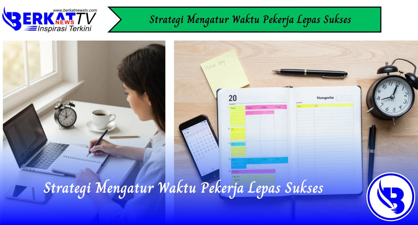 Strategi Mengatur Waktu Pekerja Lepas Sukses