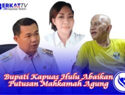FRKP Sesalkan Bupati Kapuas Hulu Abaikan Putusan Mahkamah Agung