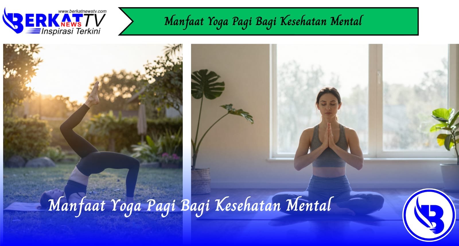Manfaat Yoga Pagi Bagi Kesehatan Mental