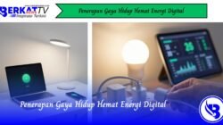 Penerapan Gaya Hidup Hemat Energi Digital