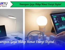 Penerapan Gaya Hidup Hemat Energi Digital