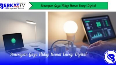 Penerapan Gaya Hidup Hemat Energi Digital