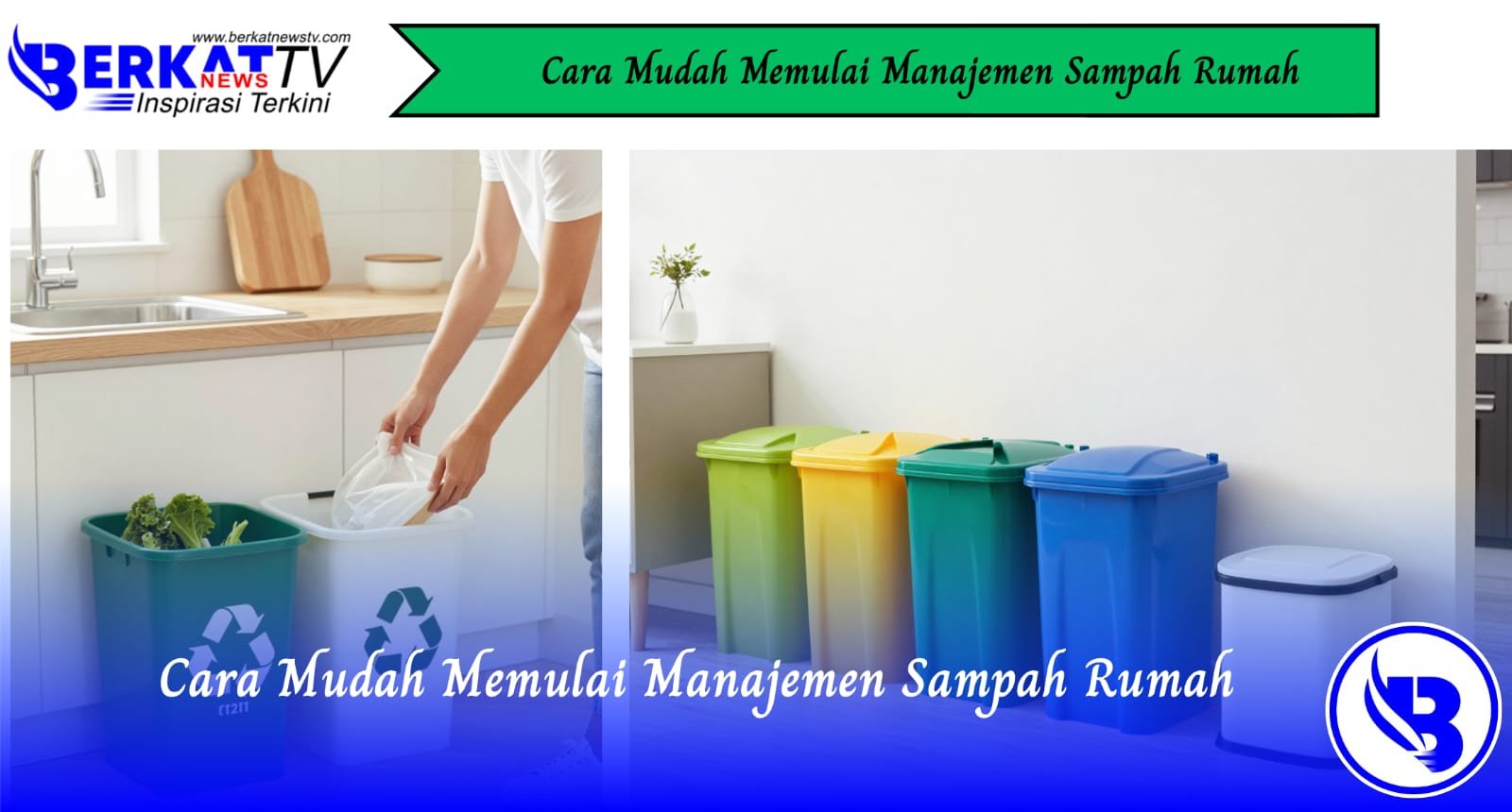 Cara Mudah Memulai Manajemen Sampah Rumah