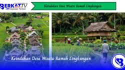 Keindahan Desa Wisata Ramah Lingkungan