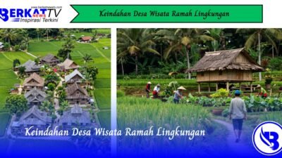 Keindahan Desa Wisata Ramah Lingkungan