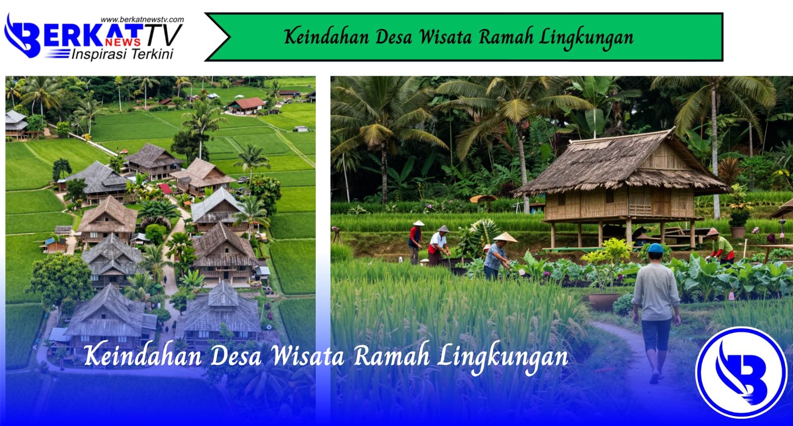 Keindahan Desa Wisata Ramah Lingkungan