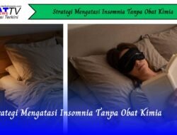 Strategi Mengatasi Insomnia Tanpa Obat Kimia