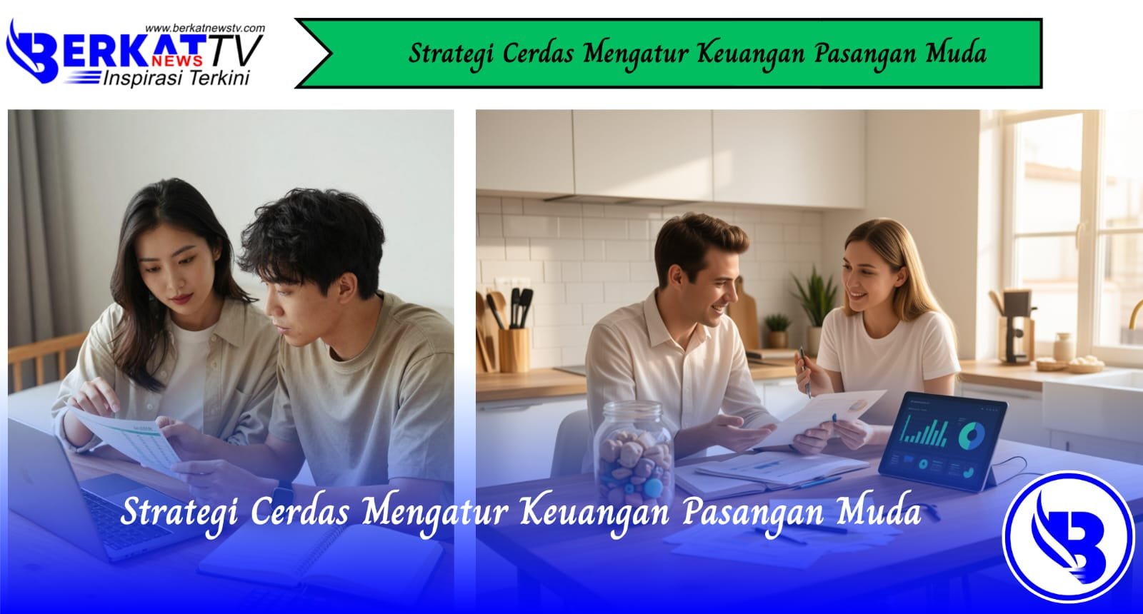 Strategi Cerdas Mengatur Keuangan Pasangan Muda
