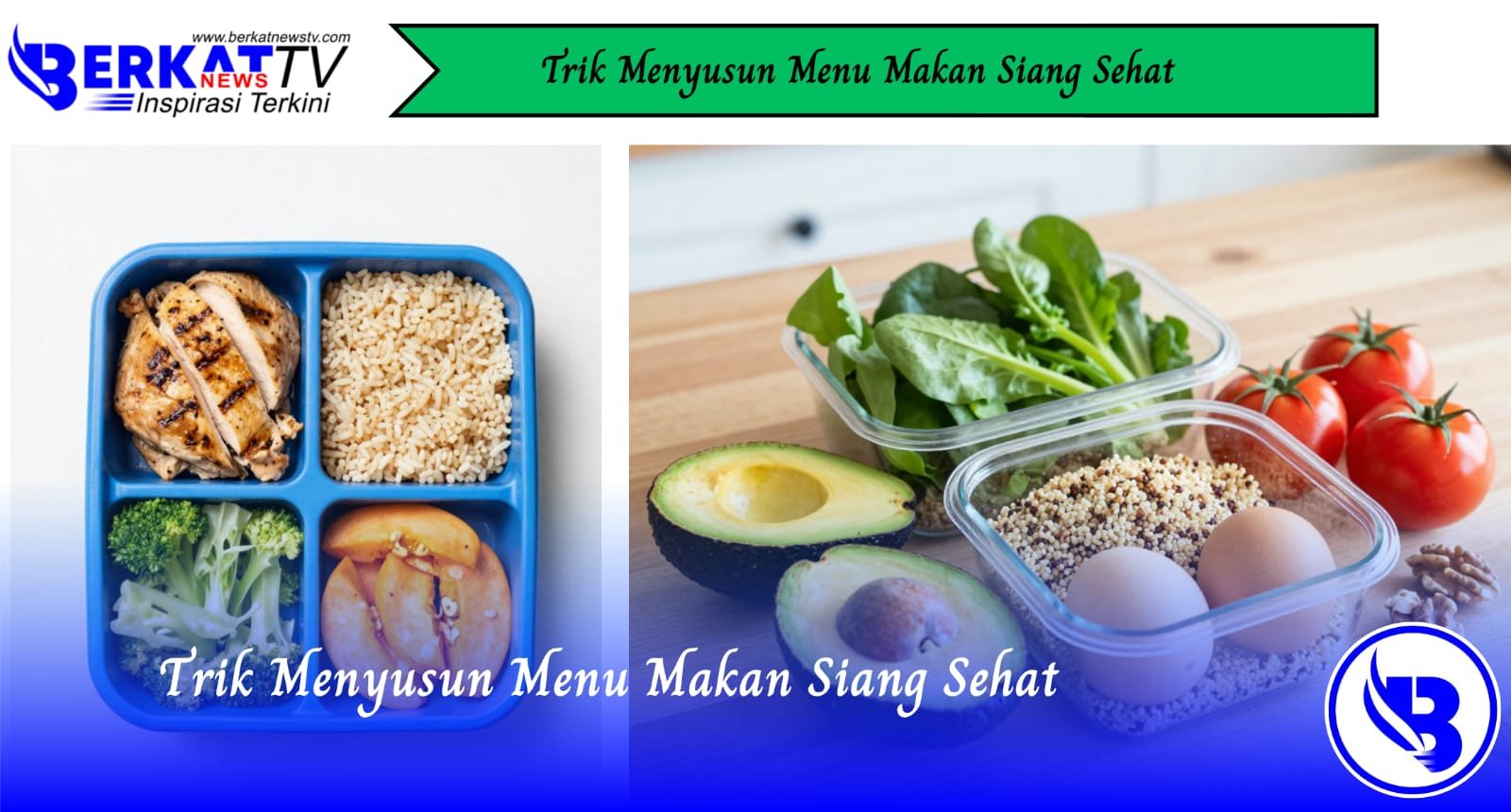 Trik Menyusun Menu Makan Siang Sehat