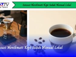 Sensasi Menikmati Kopi Seduh Manual Lokal