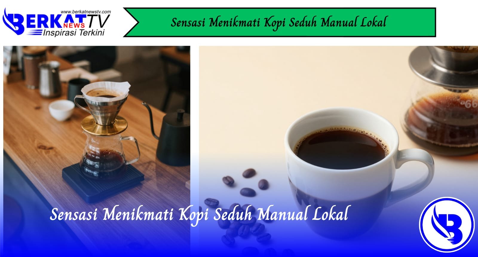 Sensasi Menikmati Kopi Seduh Manual Lokal