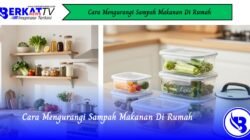 Cara Mengurangi Sampah Makanan di Rumah