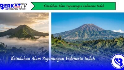 Keindahan Alam Pegunungan Indonesia Indah