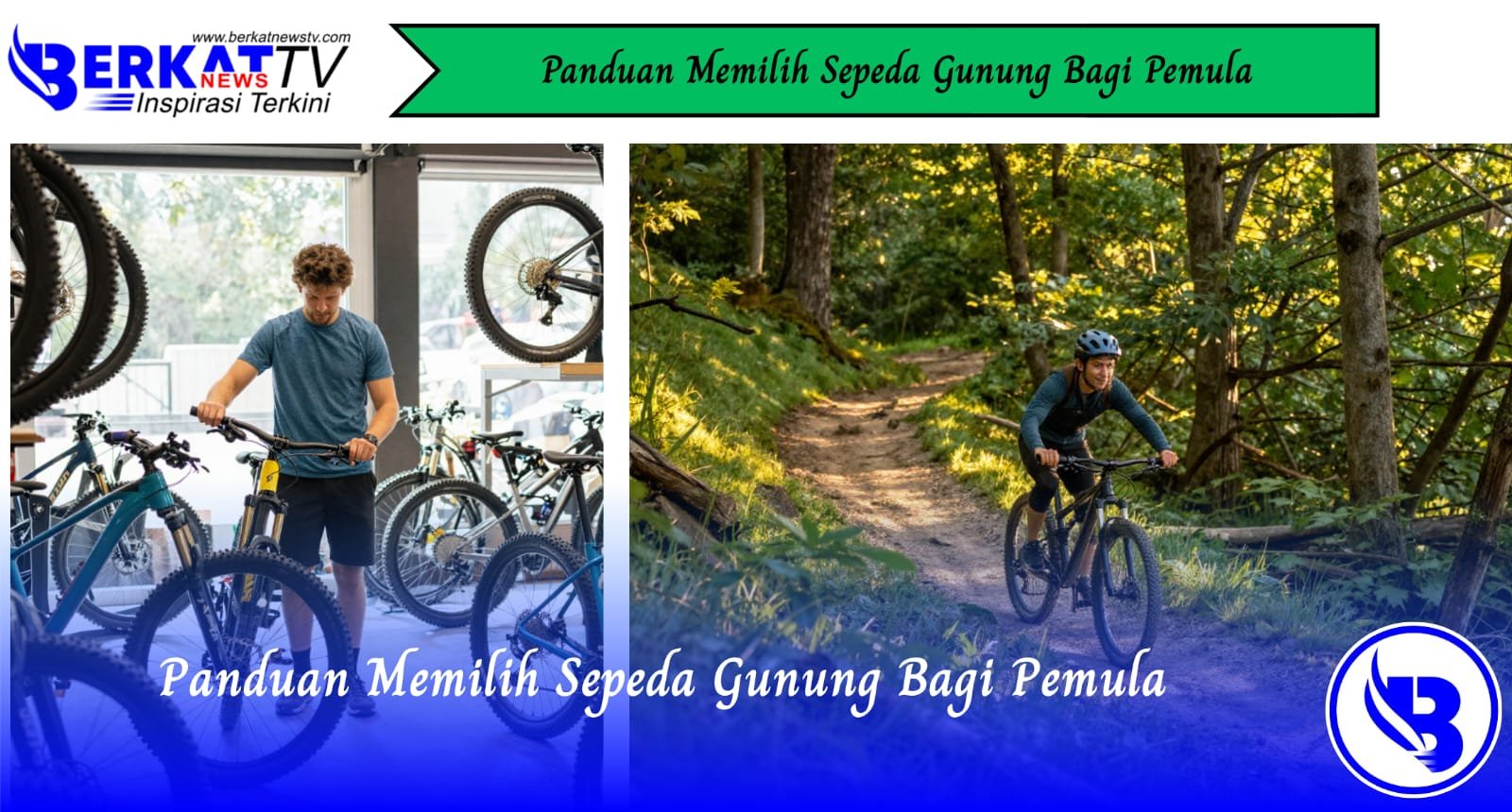 Panduan Memilih Sepeda Gunung Bagi Pemula