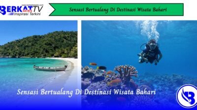 Sensasi Bertualang di Destinasi Wisata Bahari