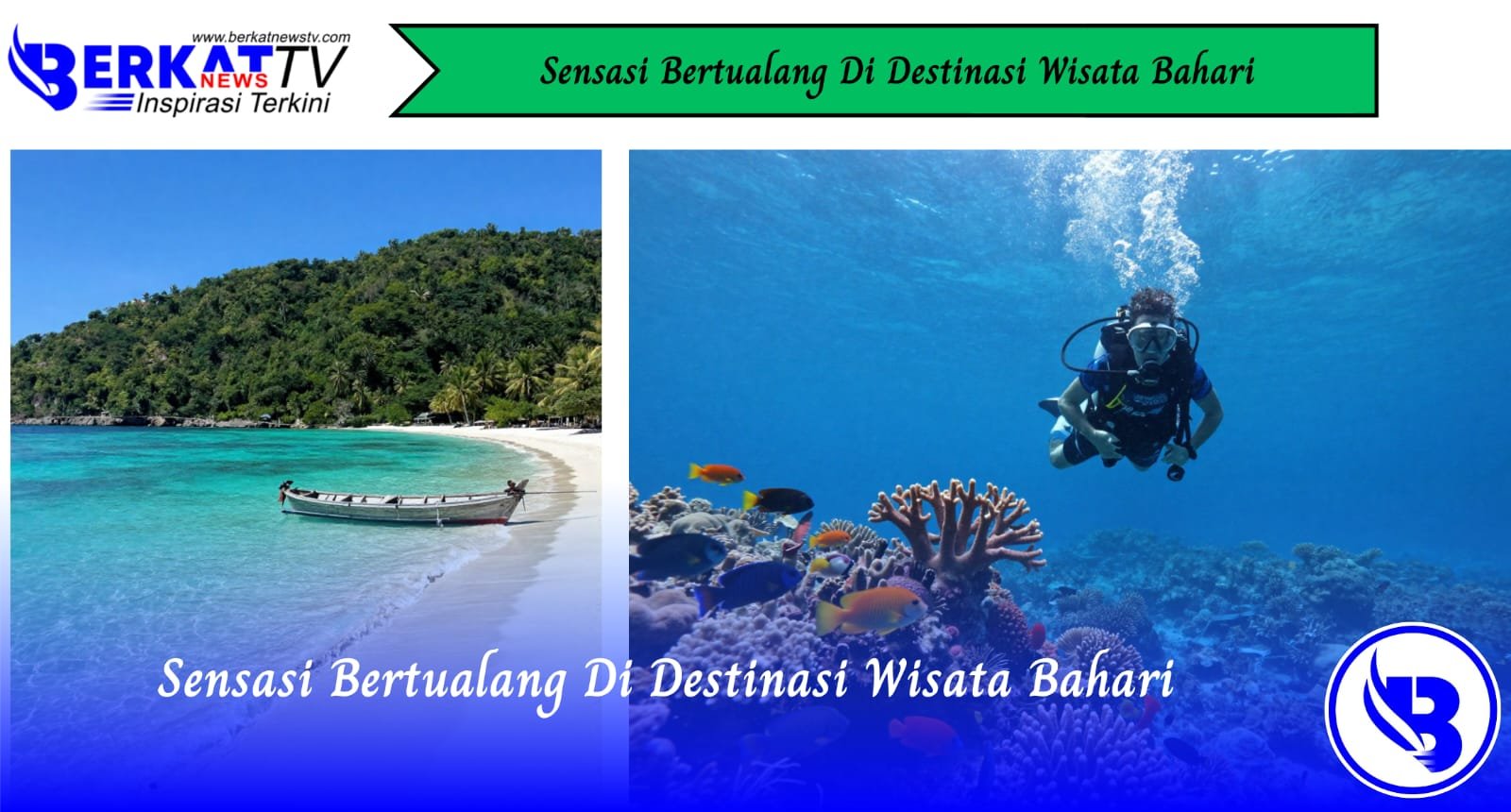 Sensasi Bertualang di Destinasi Wisata Bahari