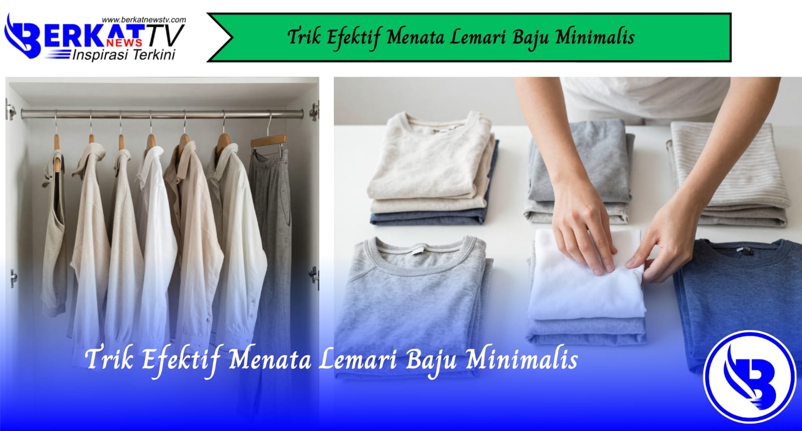 Trik Efektif Menata Lemari Baju Minimalis