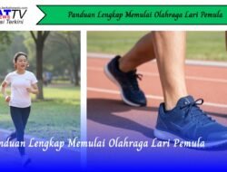 Panduan Lengkap Memulai Olahraga Lari Pemula