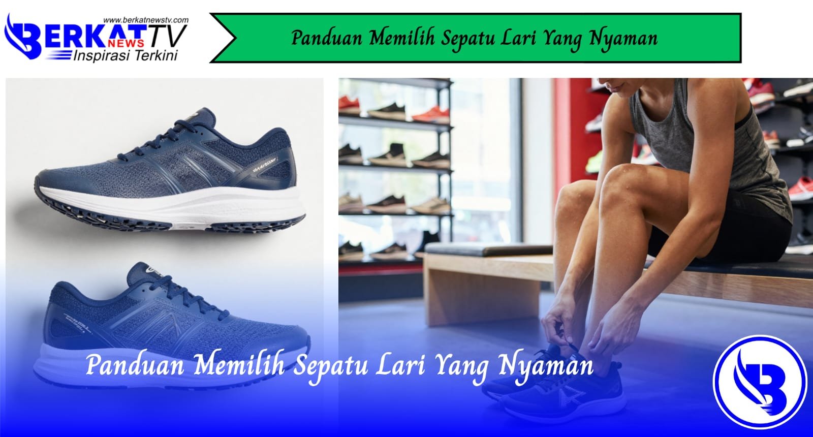 Panduan Memilih Sepatu Lari yang Nyaman