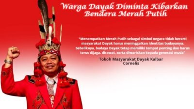 Cornelis Minta Warga Dayak Kibarkan Merah Putih