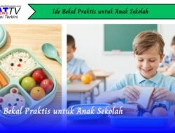 Ide Bekal Praktis untuk Anak Sekolah