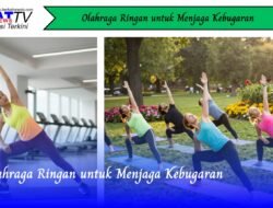 Olahraga Ringan untuk Menjaga Kebugaran