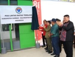 PLB Temajuk Resmi Dibuka, Babak Baru Perkuat Hubungan Indonesia – Malaysia