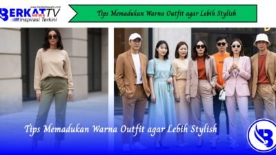 Tips Memadukan Warna Outfit Agar Lebih Stylish