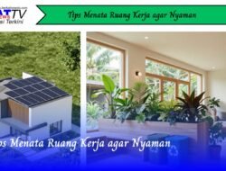 Tips Menata Ruang Kerja Agar Nyaman