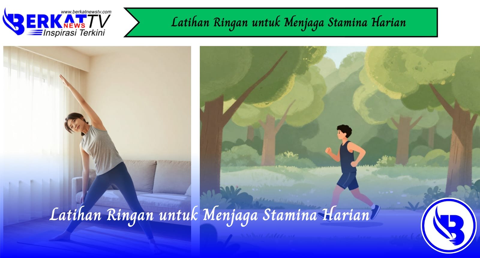 Latihan Ringan untuk Menjaga Stamina Harian