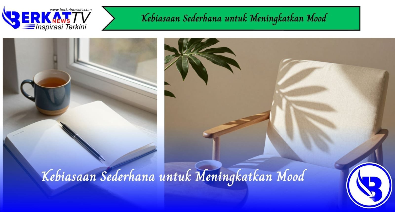 Kebiasaan Sederhana Untuk Meningkatkan Mood
