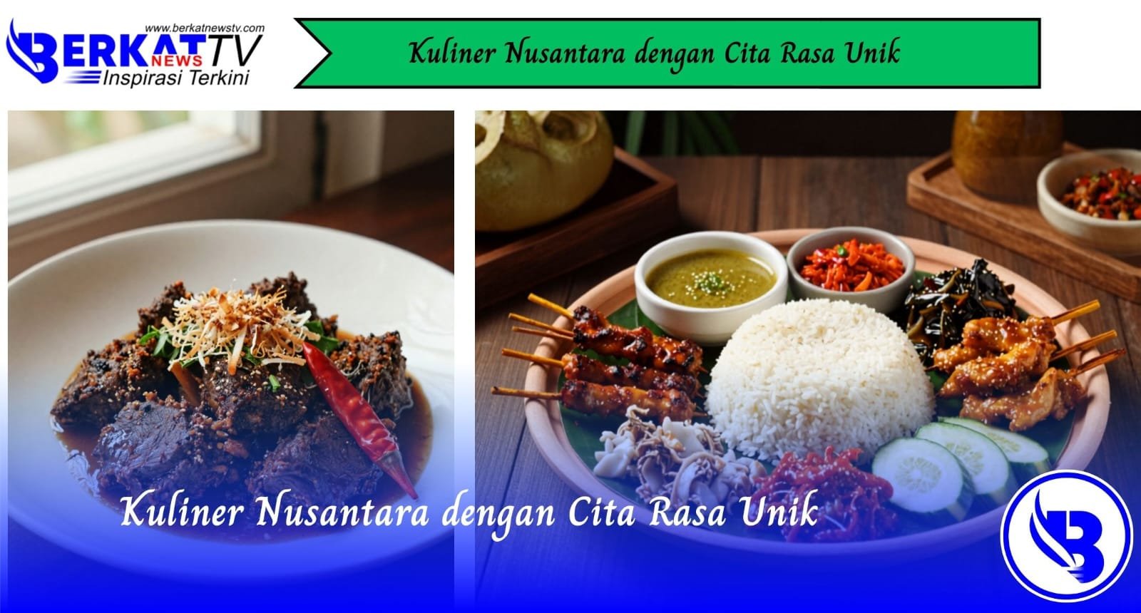 Kuliner Nusantara Dengan Cita Rasa Unik
