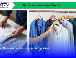 Tips Merawat Pakaian Agar Tetap Awet