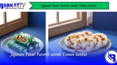 Jajanan Pasar Favorit Untuk Teman Santai