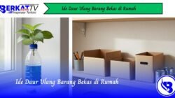 Ide Daur Ulang Barang Bekas di Rumah