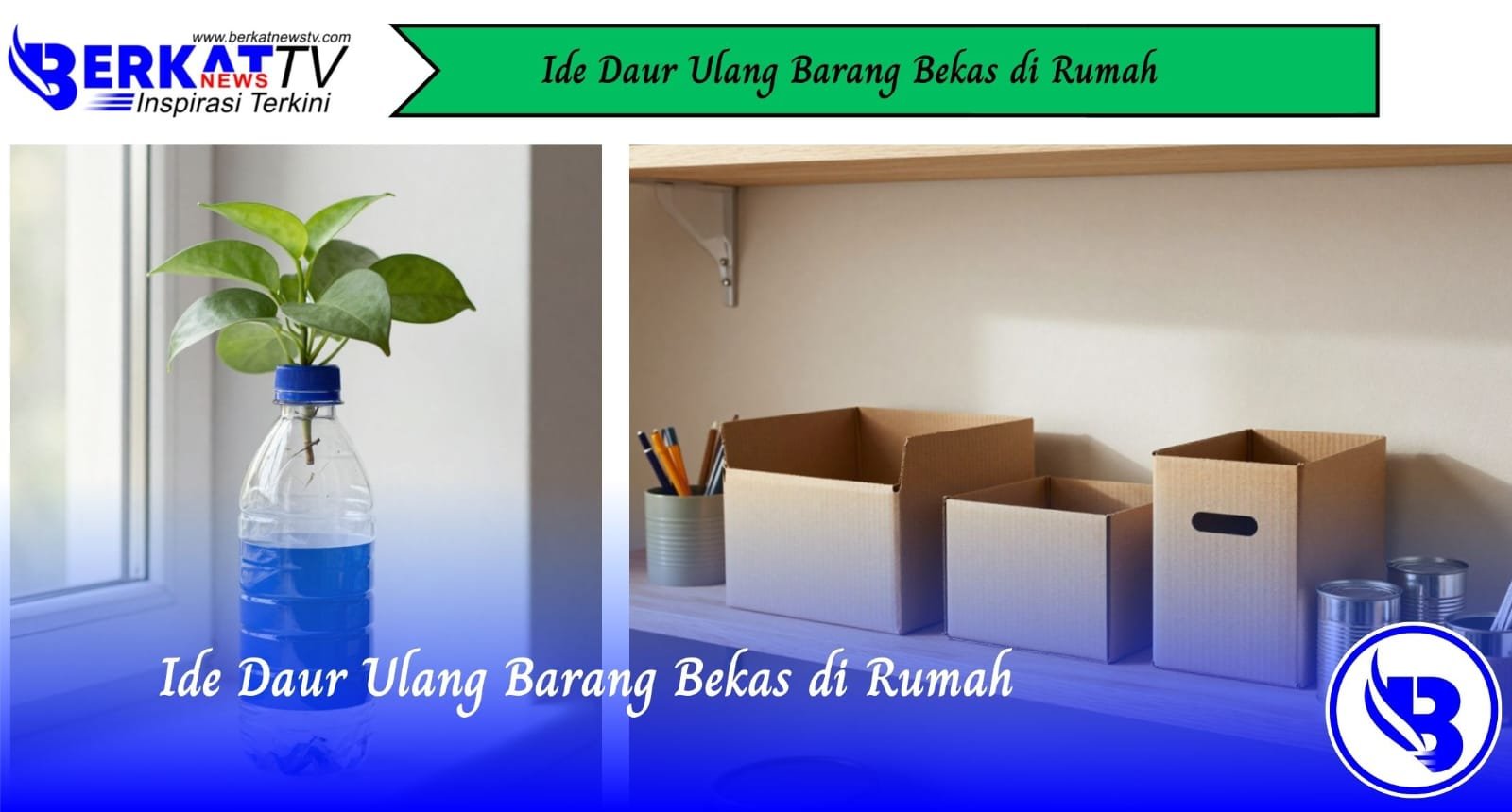 Ide Daur Ulang Barang Bekas di Rumah