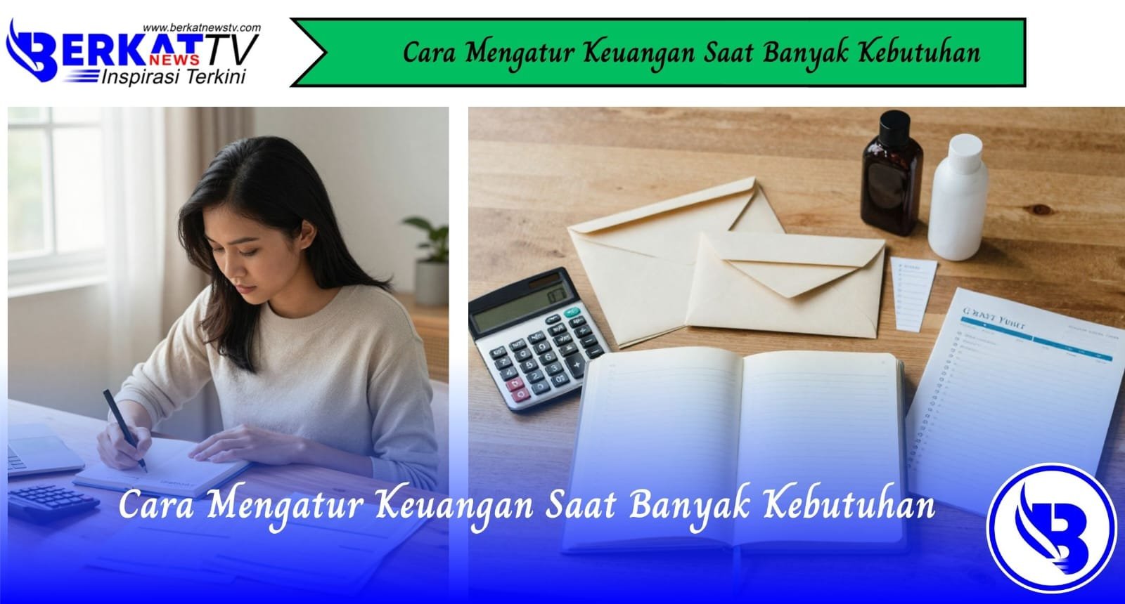 Cara Mengatur Keuangan Saat Banyak Kebutuhan