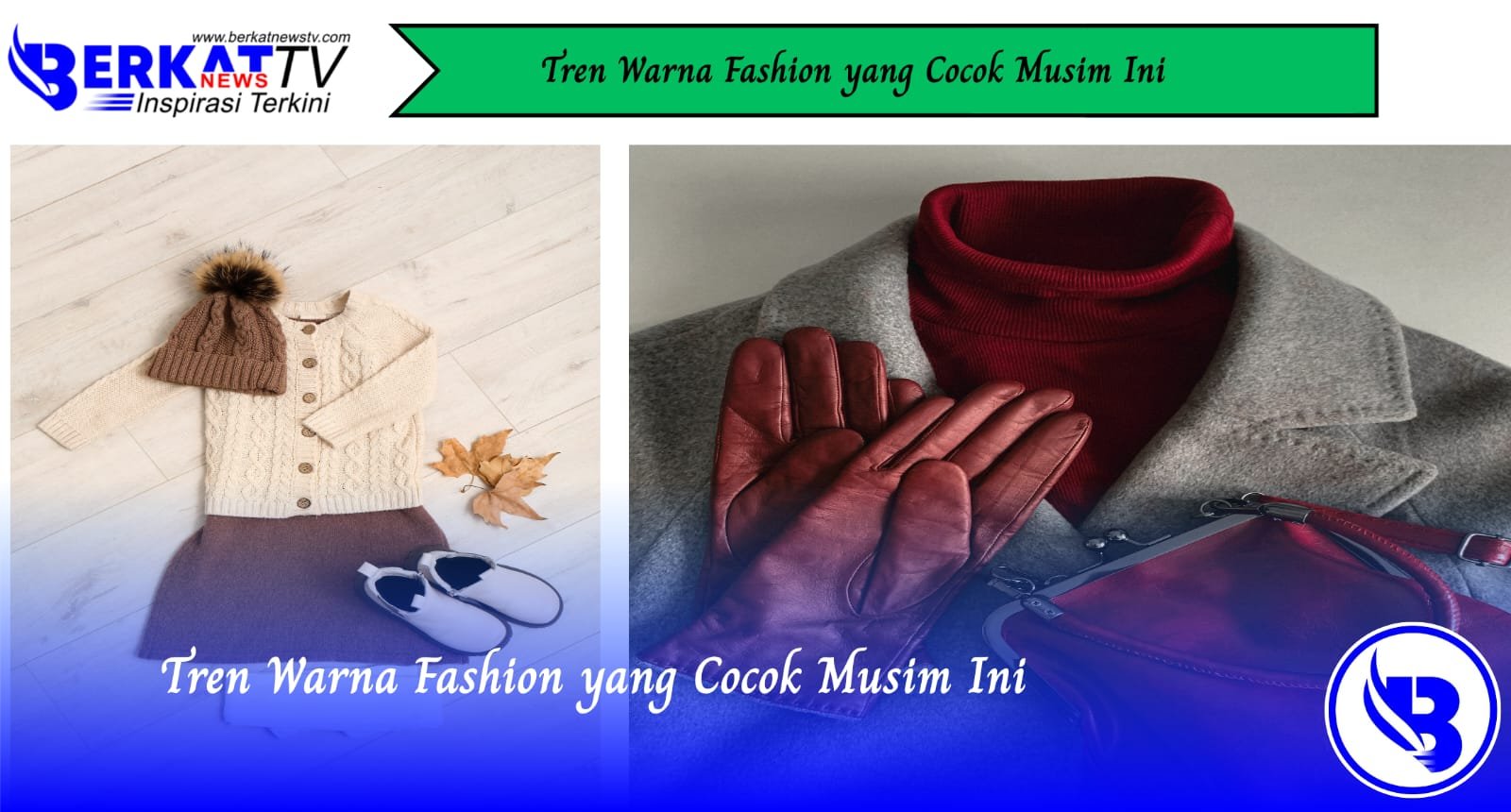 Tren Warna Fashion yang Cocok Musim Ini